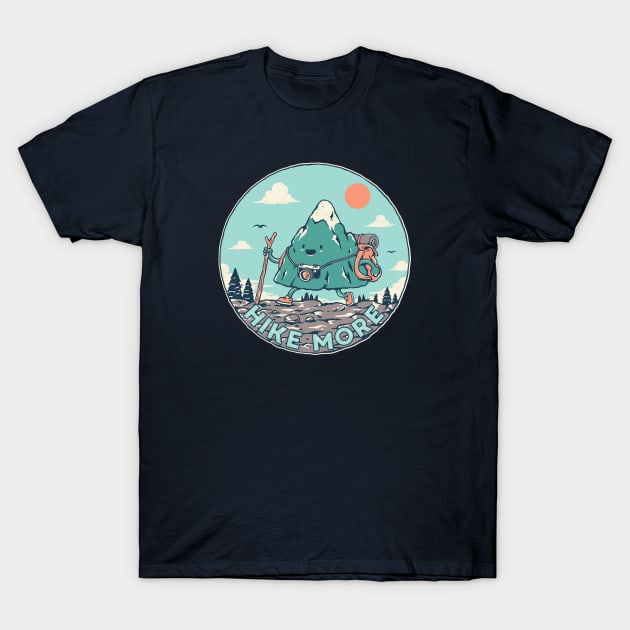 Hike More T-Shirt by triagus